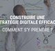 construire-strategie-digitale-efficace